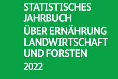Cover Statistisches Jahrbuch 2022 für Ernährung, Landwirtschaft und Forsten 